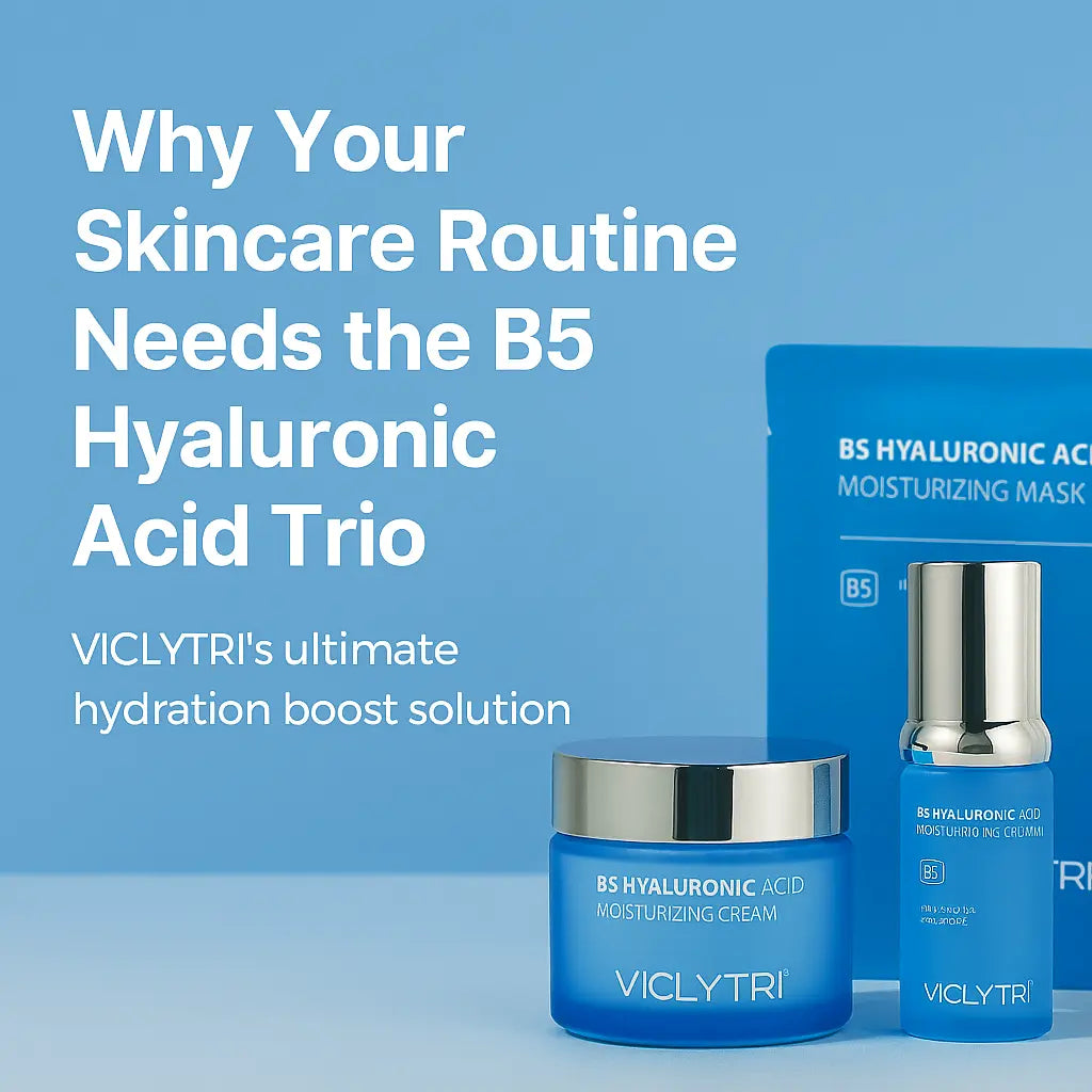 Why Your Skincare Routine Needs the B5 Hyaluronic Acid Trio